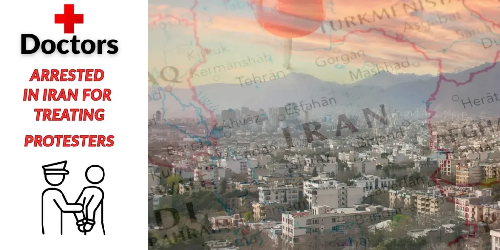 Doctors Arrested in Iran for Treating Protesters